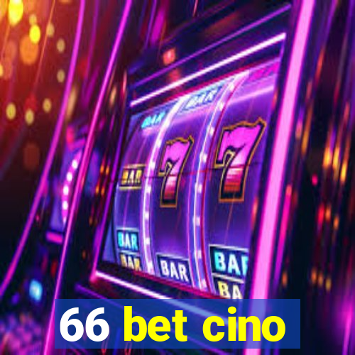 66 bet cino